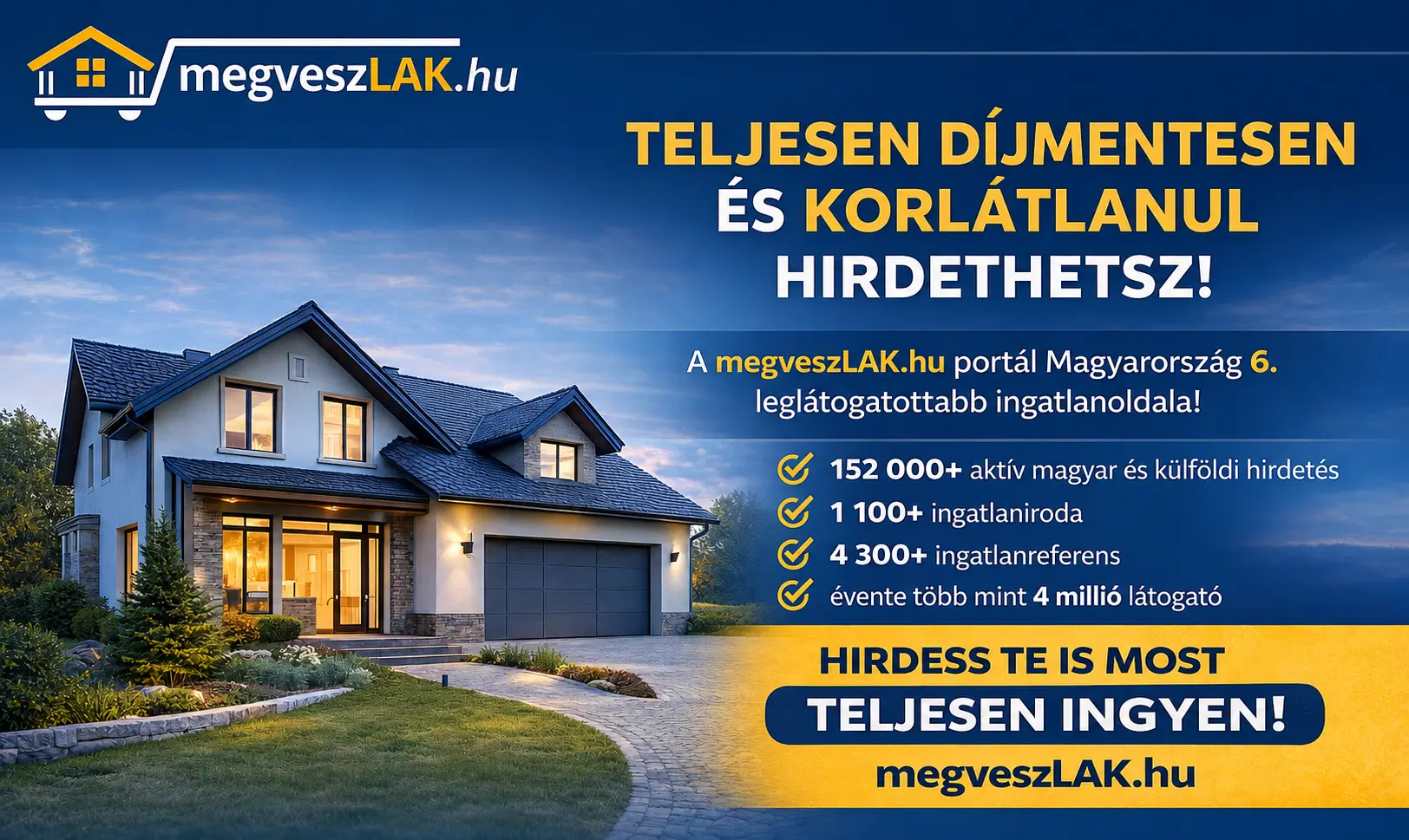 Ingyenes hirdetés ingatlanosoknak a megveszLAK.hu-n: évi több mint 4 millió látogató, automatikus hirdetésmegjelenés, 153108 hirdetés és kiemelési lehetőségek.