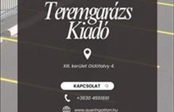 Kiadó Budapest XIII. kerületi teremgarázs hely hirdetés (34957294)